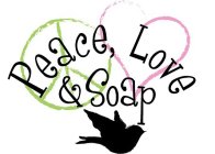 PEACE, LOVE & SOAP