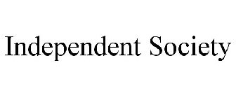 INDEPENDENT SOCIETY