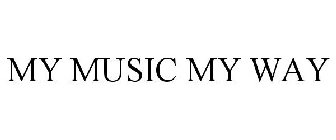 MY MUSIC MY WAY