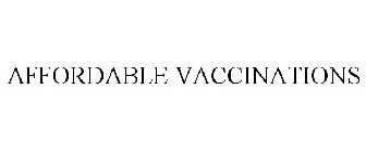 AFFORDABLE VACCINATIONS