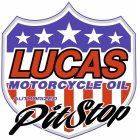 LUCAS MOTORCYCLE OIL AUTHORIZED PIT STOP