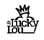 DJ LUCKY LOU