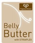 PP PREGNANCY PARTNERS BELLY BUTTER WITH STRIAPLEX