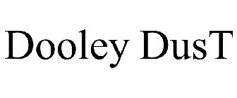 DOOLEY DUST