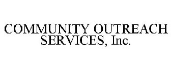 COMMUNITY OUTREACH SERVICES, INC.