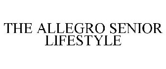 THE ALLEGRO SENIOR LIFESTYLE
