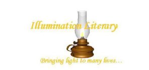 ILLUMINATION LITERARY BRINGING LIGHT TO MANY LIVES...