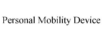 PERSONAL MOBILITY DEVICE