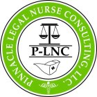 PINNACLE LEGAL NURSE CONSULTING, LLC. P-LNC
