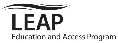 LEAP EDUCATION AND ACCESS PROGRAM