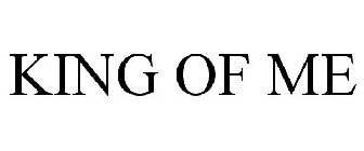 KING OF ME