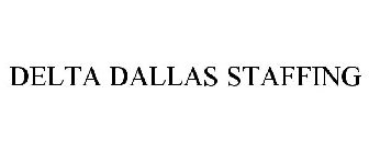 DELTA DALLAS STAFFING