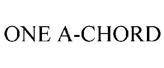 ONE A-CHORD