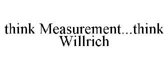 THINK MEASUREMENT...THINK WILLRICH