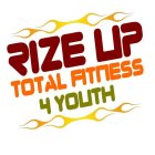 RIZE UP TOTAL FITNESS 4 YOUTH