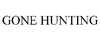 GONE HUNTING