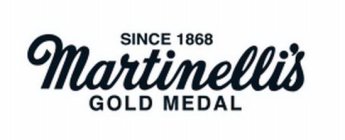 MARTINELLI'S GOLD MEDAL SINCE 1868