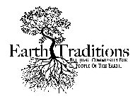 EARTH TRADITIONS BUILDING COMMUNITY FOR PEOPLE OF THE EARTH