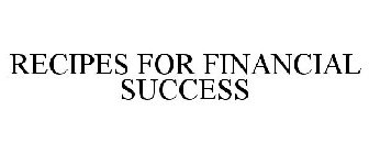 RECIPES FOR FINANCIAL SUCCESS