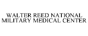 WALTER REED NATIONAL MILITARY MEDICAL CENTER