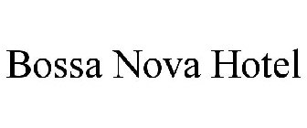 BOSSA NOVA HOTEL