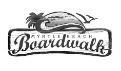 MYRTLE BEACH BOARDWALK