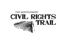 THE MONTGOMERY CIVIL RIGHTS TRAIL