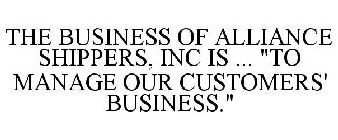THE BUSINESS OF ALLIANCE SHIPPERS, INC IS ... 