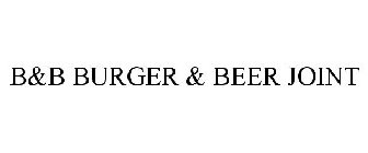 B&B BURGER & BEER JOINT