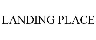 LANDING PLACE