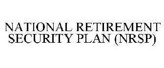 NATIONAL RETIREMENT SECURITY PLAN (NRSP)