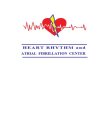 HEART RHYTHM AND ATRIAL FIBRILLATION CENTER