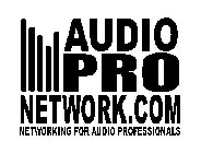AUDIO PRO NETWORK.COM NETWORKING FOR AUDIO PROFESSIONALS