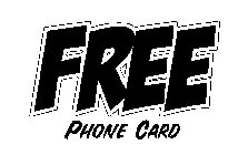 FREE PHONE CARD