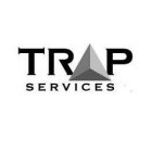 TRAP SERVICES