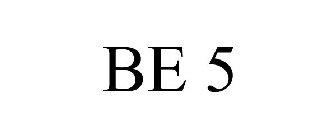 BE 5