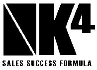 K4 SALES SUCCESS FORMULA