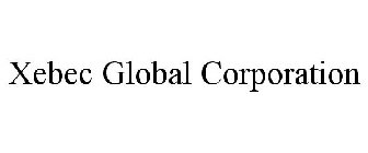 XEBEC GLOBAL CORPORATION