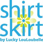 SHIRT SKIRT BY LUCKY LOULOUBELLE