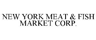 NEW YORK MEAT & FISH MARKET CORP.