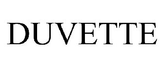 DUVETTE