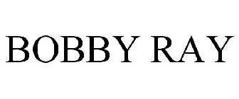 BOBBY RAY