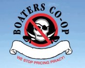 BOATERS CO-OP WE STOP PRICING PIRACY