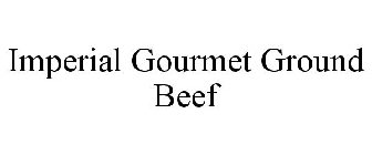 IMPERIAL GOURMET GROUND BEEF