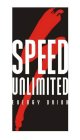 SPEED UNLIMITED ENERGY DRINK