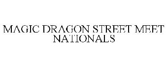 MAGIC DRAGON STREET MEET NATIONALS