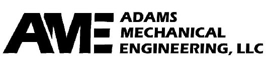 AME ADAMS MECHANICAL ENGINEERING, LLC
