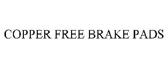 COPPER FREE BRAKE PADS