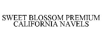 SWEET BLOSSOM PREMIUM CALIFORNIA NAVELS