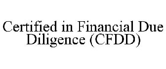 CERTIFIED IN FINANCIAL DUE DILIGENCE (CFDD)